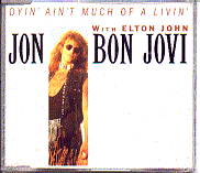 Jon Bon Jovi & Elton John - Dyin Ain't Much Of A Livin'